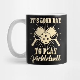 It's A Good Day to Play Pickleball Funny Sports Player Mug